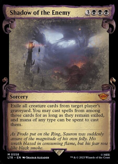 Shadow of the Enemy - Exile all creature cards from target player's graveyard. You may cast spells from among those cards for as long as they remain exiled