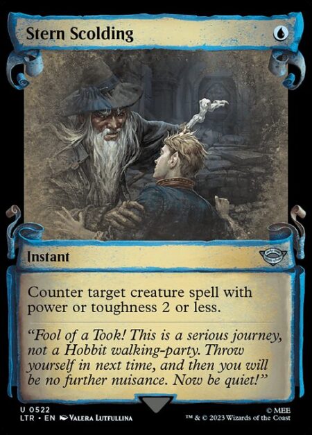 Stern Scolding - Counter target creature spell with power or toughness 2 or less.