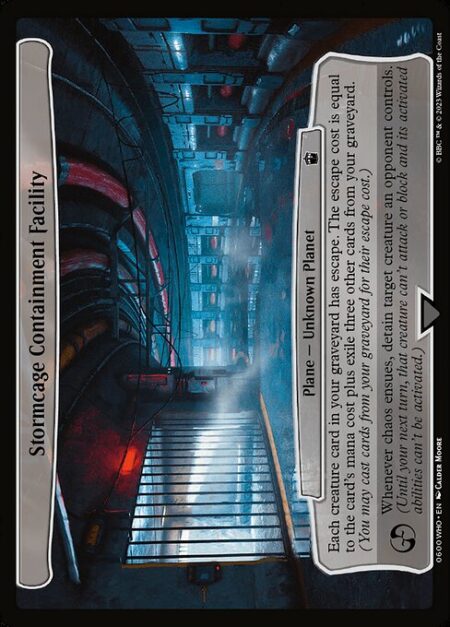 Stormcage Containment Facility - Each creature card in your graveyard has escape. The escape cost is equal to the card's mana cost plus exile three other cards from your graveyard. (You may cast cards from your graveyard for their escape cost.)