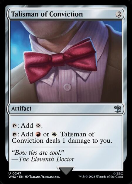 Talisman of Conviction - {T}: Add {C}.