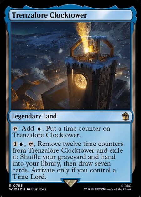 Trenzalore Clocktower - {T}: Add {U}. Put a time counter on Trenzalore Clocktower.