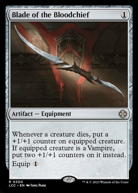 Blade of the Bloodchief - Whenever a creature dies