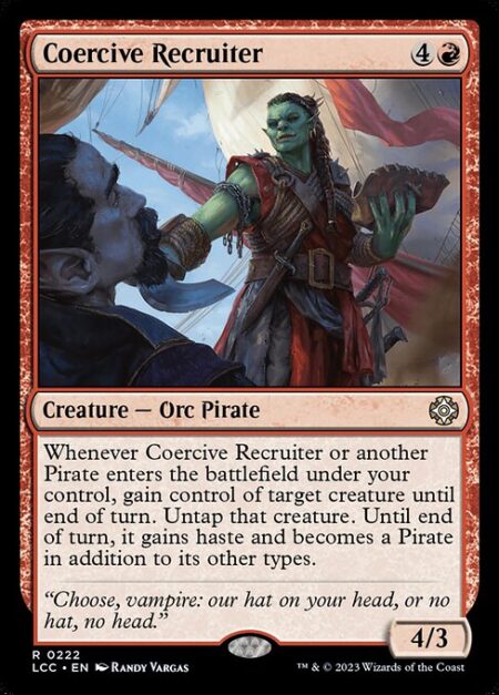 Coercive Recruiter - Whenever Coercive Recruiter or another Pirate enters the battlefield under your control