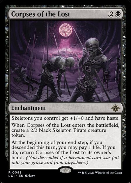Corpses of the Lost - Skeletons you control get +1/+0 and have haste.