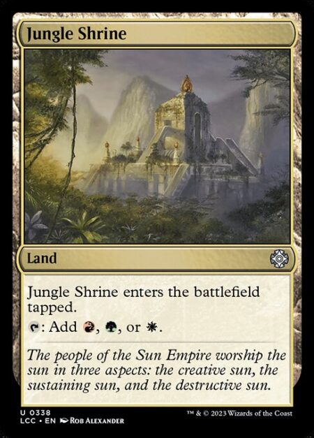 Jungle Shrine - Jungle Shrine enters the battlefield tapped.