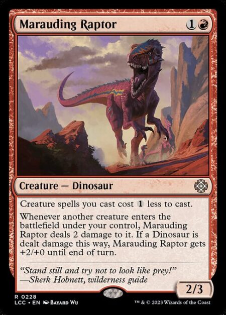 Marauding Raptor - Creature spells you cast cost {1} less to cast.