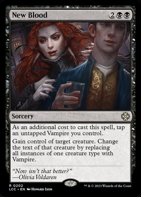 New Blood - As an additional cost to cast this spell