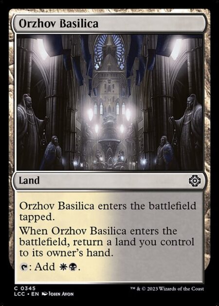 Orzhov Basilica - Orzhov Basilica enters the battlefield tapped.