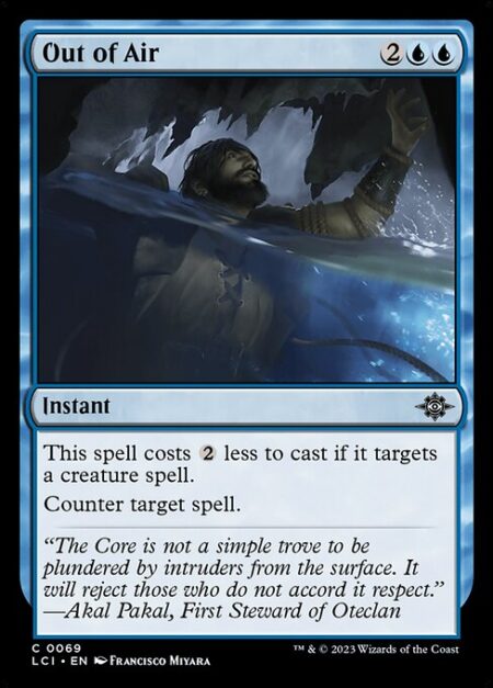 Out of Air - This spell costs {2} less to cast if it targets a creature spell.