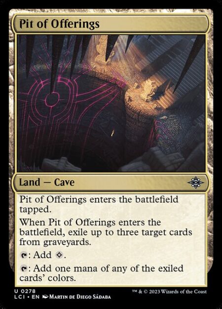 Pit of Offerings - Pit of Offerings enters the battlefield tapped.