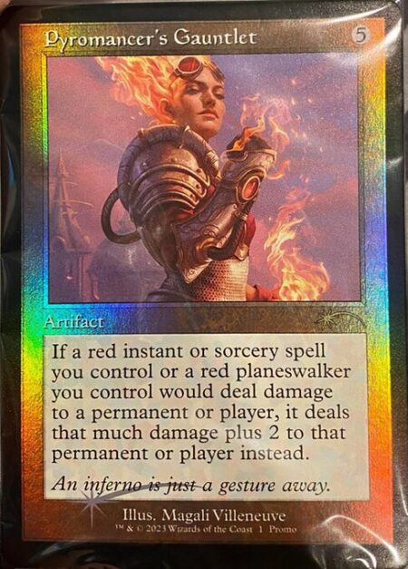 Pyromancer's Gauntlet - If a red instant or sorcery spell you control or a red planeswalker you control would deal damage to a permanent or player