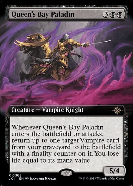 Queen's Bay Paladin - Whenever Queen's Bay Paladin enters the battlefield or attacks