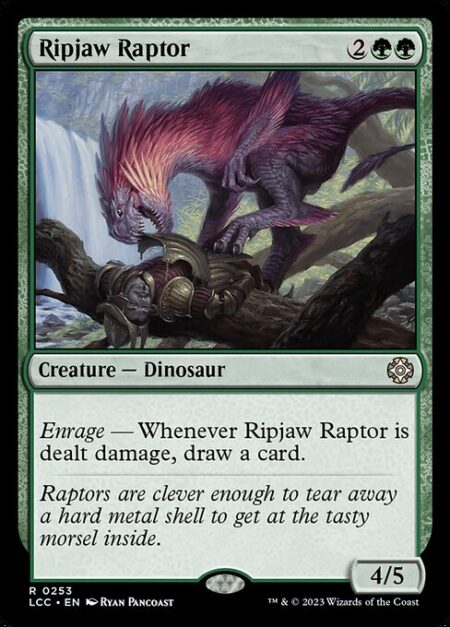 Ripjaw Raptor - Enrage — Whenever Ripjaw Raptor is dealt damage