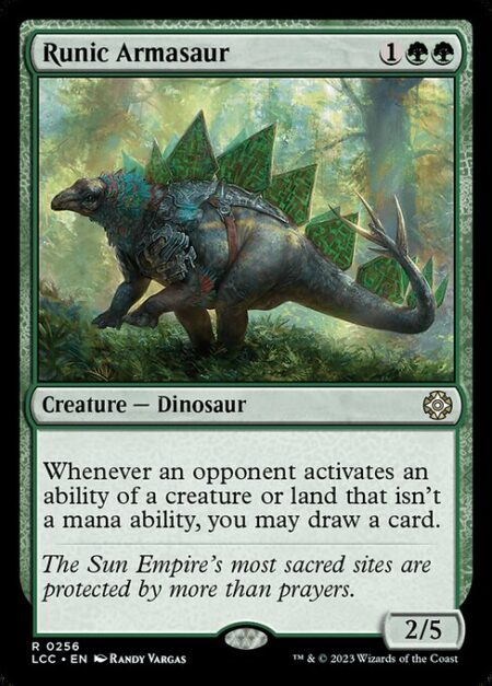 Runic Armasaur - Whenever an opponent activates an ability of a creature or land that isn't a mana ability