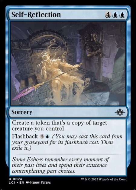 Self-Reflection - Create a token that's a copy of target creature you control.