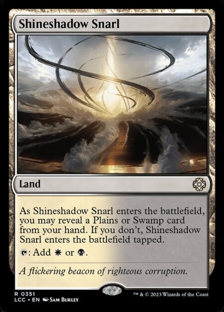 Shineshadow Snarl - As Shineshadow Snarl enters the battlefield