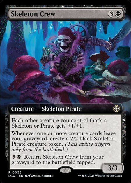 Skeleton Crew - Each other creature you control that's a Skeleton or Pirate gets +1/+1.