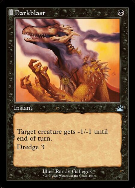 Darkblast - Target creature gets -1/-1 until end of turn.