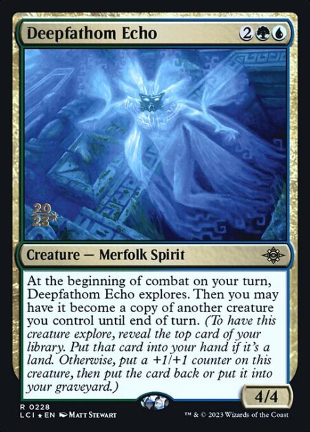 Deepfathom Echo - At the beginning of combat on your turn