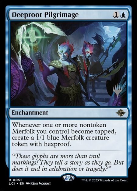 Deeproot Pilgrimage - Whenever one or more nontoken Merfolk you control become tapped