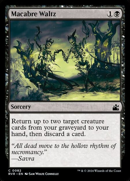 Macabre Waltz - Return up to two target creature cards from your graveyard to your hand