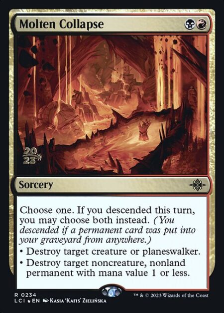 Molten Collapse - Choose one. If you descended this turn