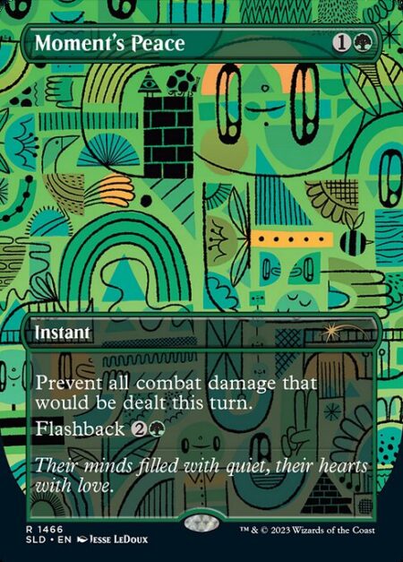 Moment's Peace - Prevent all combat damage that would be dealt this turn.