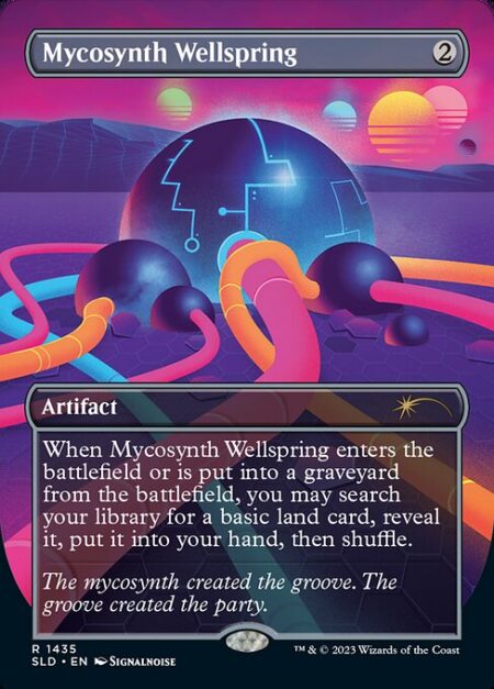 Mycosynth Wellspring - When Mycosynth Wellspring enters the battlefield or is put into a graveyard from the battlefield