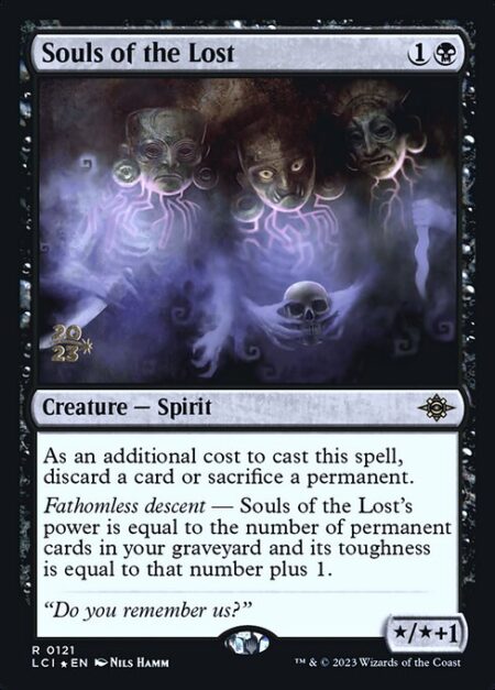 Souls of the Lost - As an additional cost to cast this spell