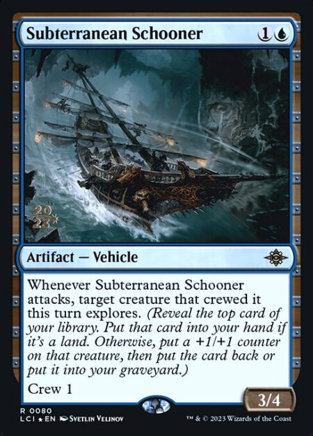 Subterranean Schooner - Whenever Subterranean Schooner attacks