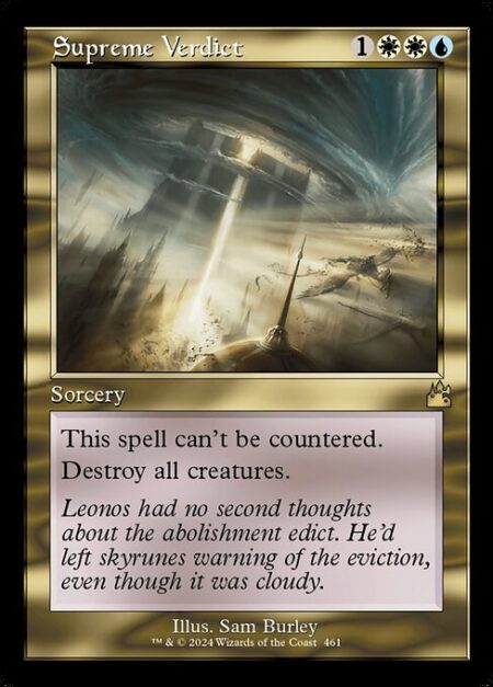 Supreme Verdict - This spell can't be countered.