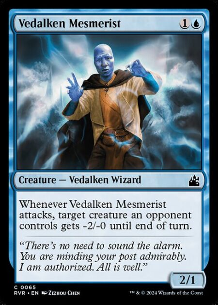 Vedalken Mesmerist - Whenever Vedalken Mesmerist attacks