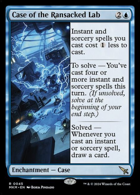 Case of the Ransacked Lab - Instant and sorcery spells you cast cost {1} less to cast.