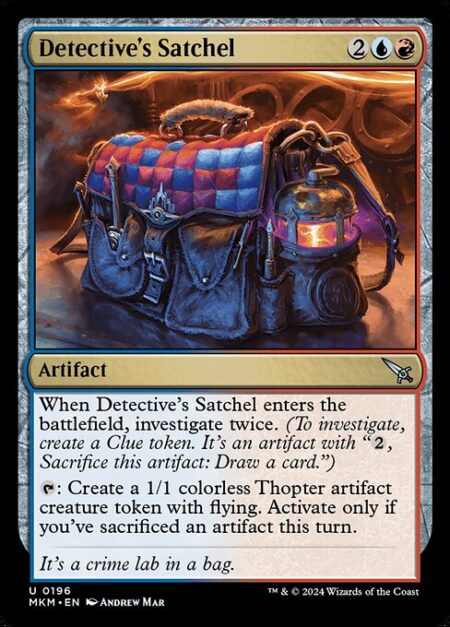 Detective's Satchel - When Detective's Satchel enters the battlefield