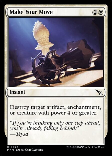 Make Your Move - Destroy target artifact
