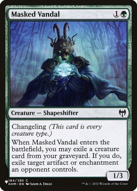 Masked Vandal - Changeling (This card is every creature type.)