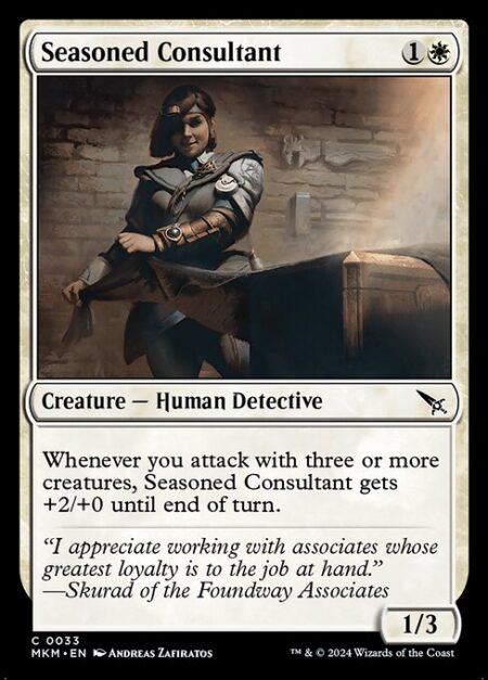 Seasoned Consultant - Whenever you attack with three or more creatures