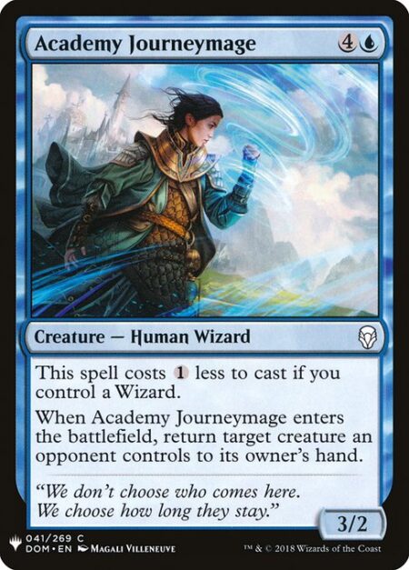 Academy Journeymage - This spell costs {1} less to cast if you control a Wizard.