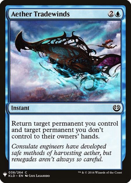 Aether Tradewinds - Return target permanent you control and target permanent you don't control to their owners' hands.