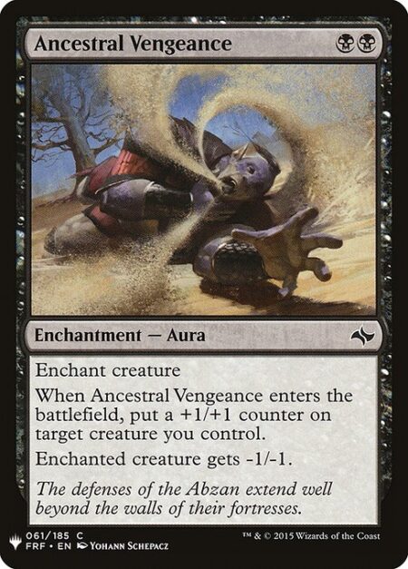 Ancestral Vengeance - Enchant creature