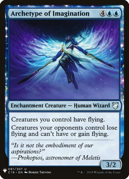 Archetype of Imagination - Creatures you control have flying.