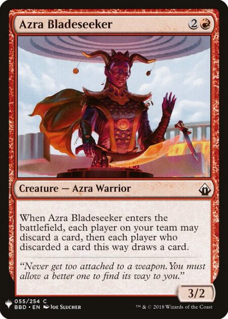 Azra Bladeseeker - When Azra Bladeseeker enters the battlefield