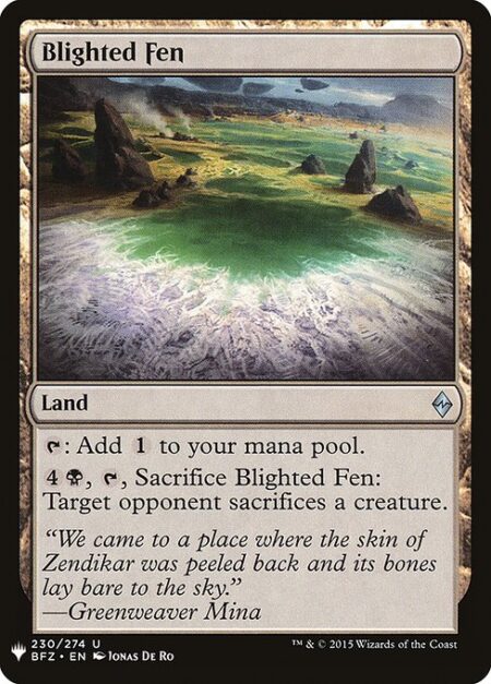 Blighted Fen - {T}: Add {C}.