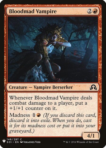 Bloodmad Vampire - Whenever Bloodmad Vampire deals combat damage to a player