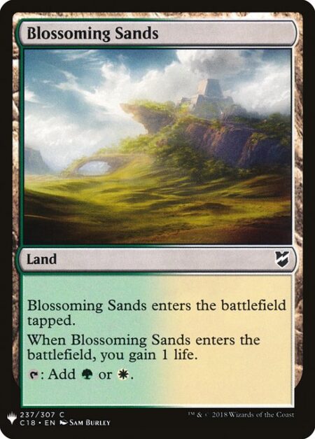 Blossoming Sands - Blossoming Sands enters the battlefield tapped.