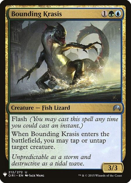 Bounding Krasis - Flash (You may cast this spell any time you could cast an instant.)