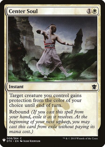 Center Soul - Target creature you control gains protection from the color of your choice until end of turn.