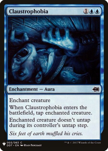 Claustrophobia - Enchant creature