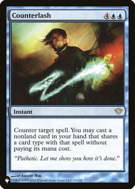 Counterlash - Counter target spell. You may cast a spell that shares a card type with it from your hand without paying its mana cost.