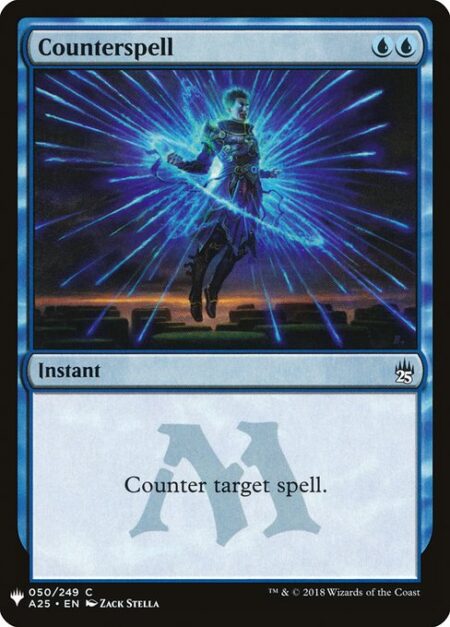 Counterspell - Counter target spell.